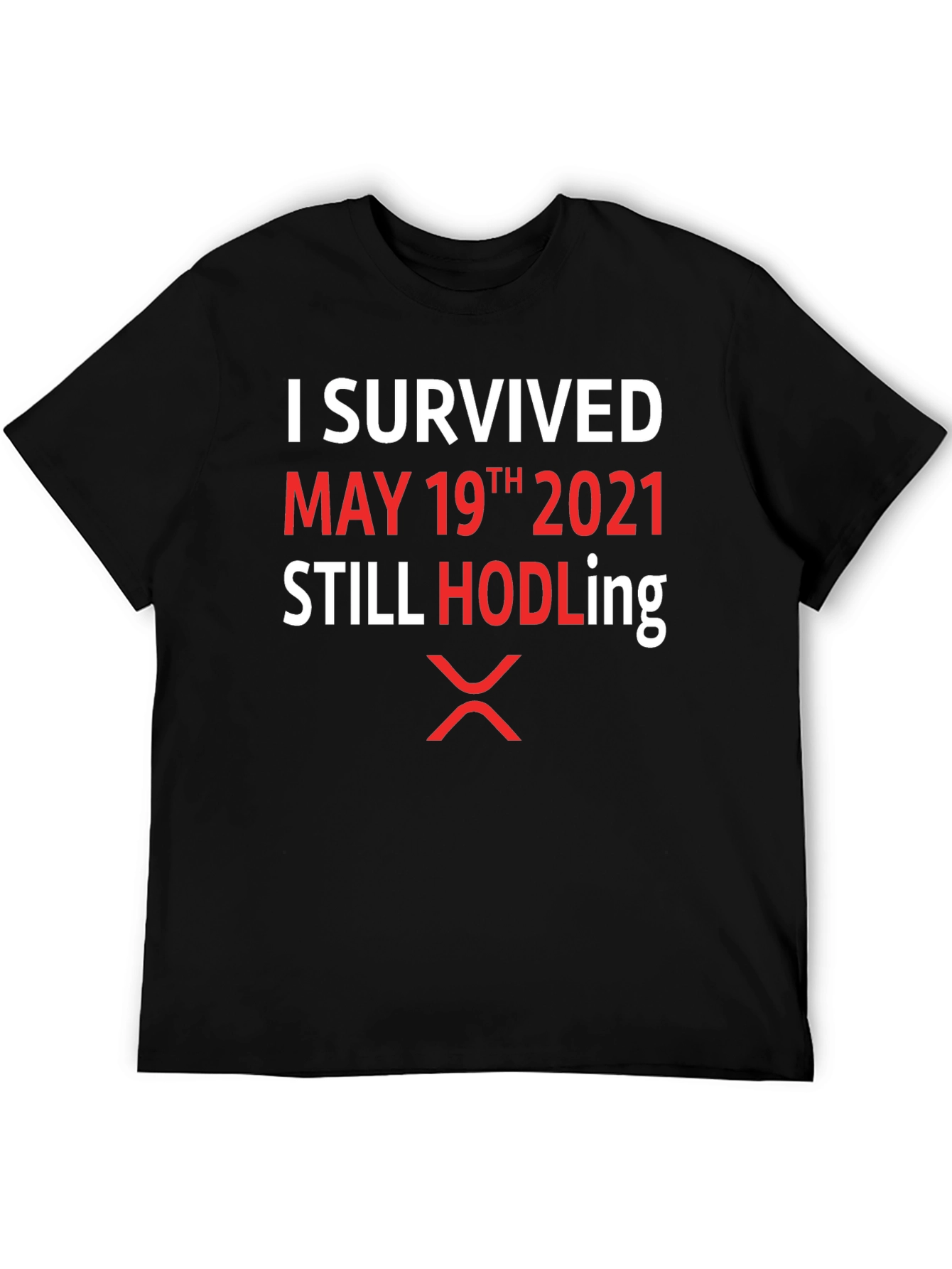 I Survived May 19th 2021 HODLing XRP T-Shirt