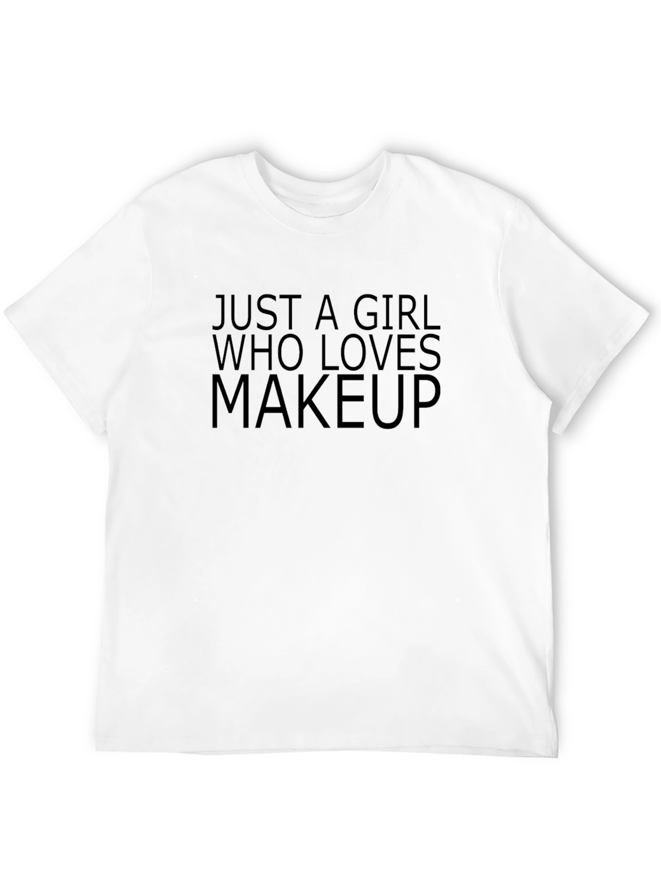 Makeup Lover Tee - Just a Girl Graphic T-Shirt