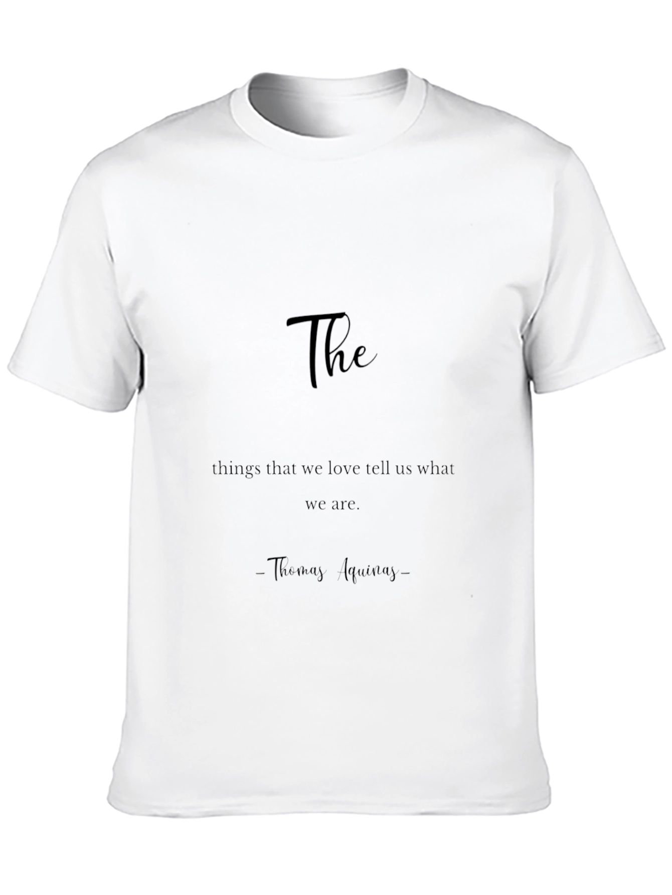 The Things We Love T-Shirt