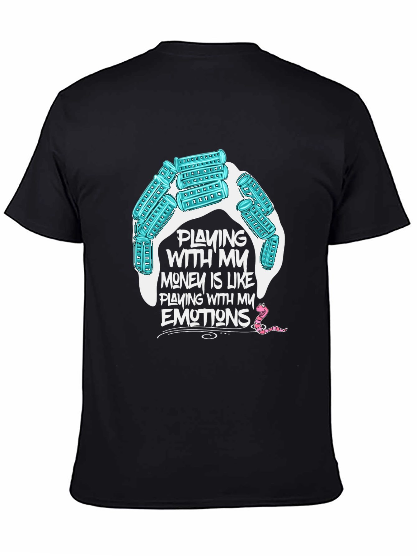 Playing with my money T-shirt