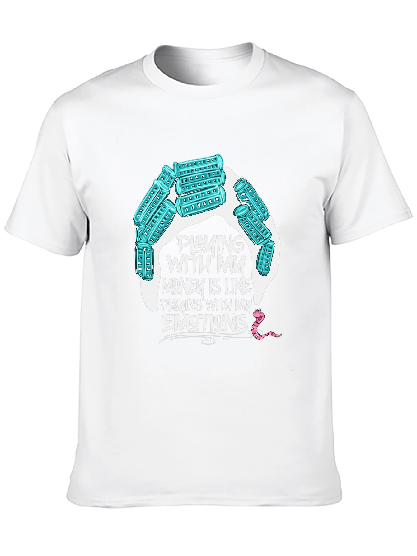 Playing with my money T-shirt