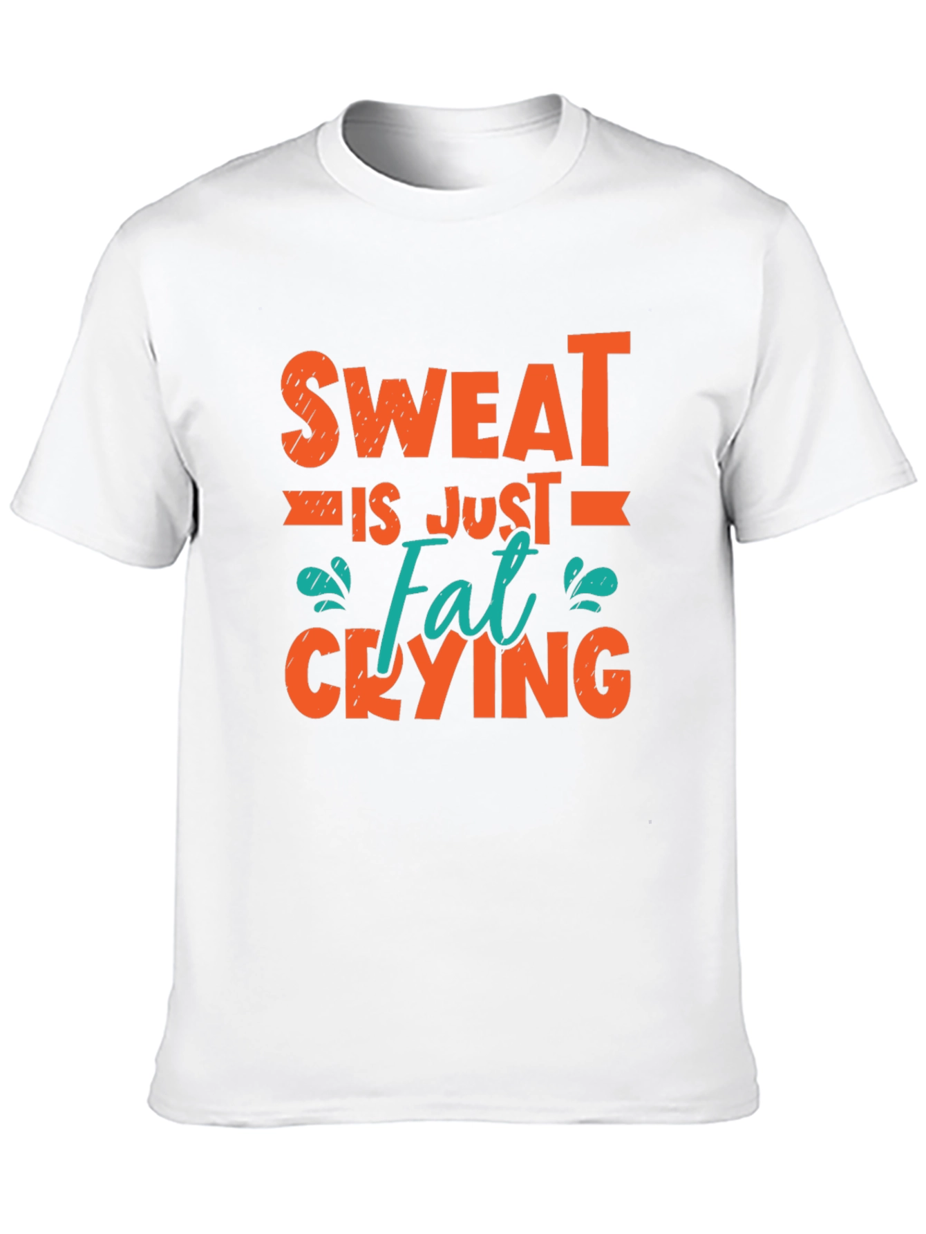 Sweat is Just Fat Crying Graphic Tee