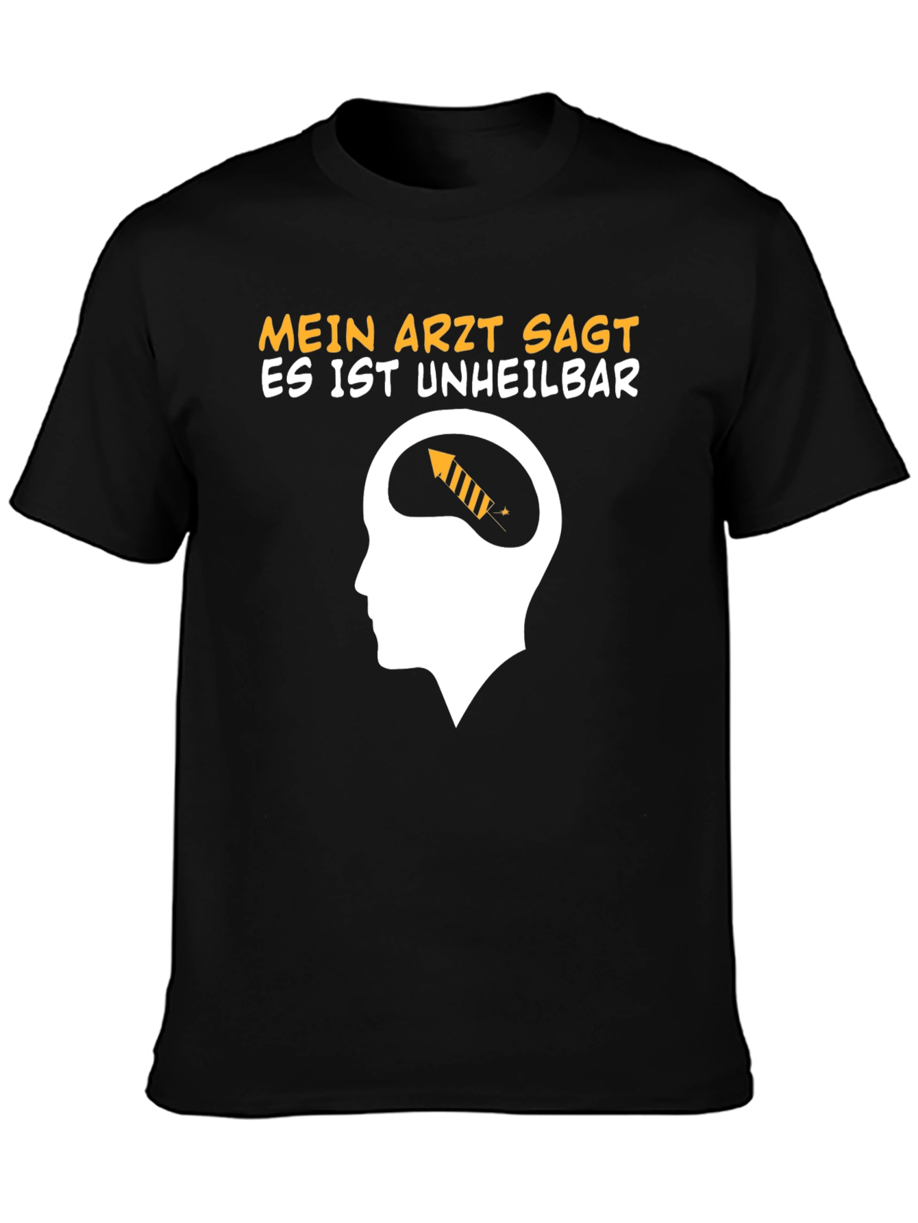 Mein Arzt Sagt T-Shirt: Humorous Graphic Tee