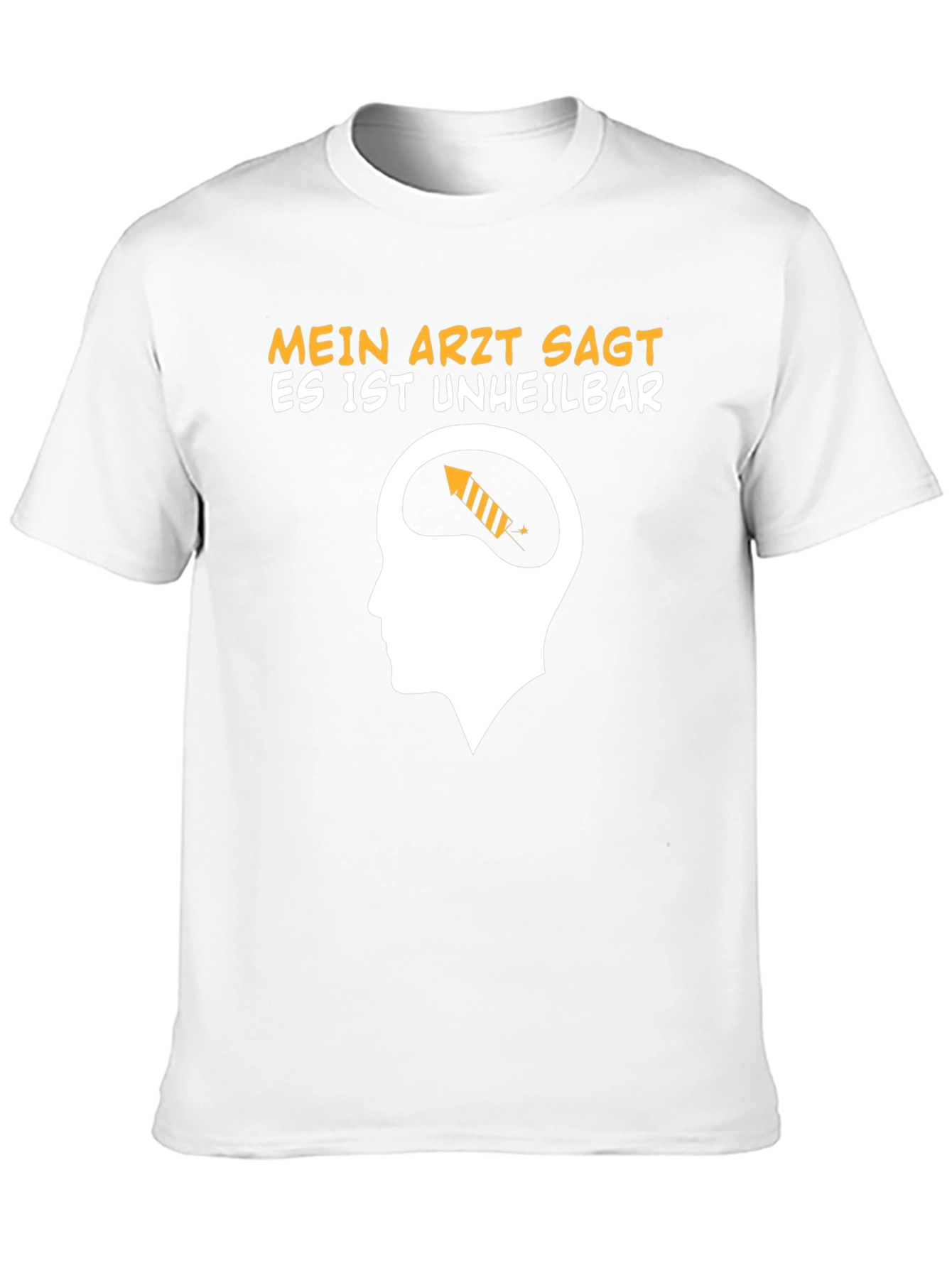 Mein Arzt Sagt T-Shirt: Humorous Graphic Tee
