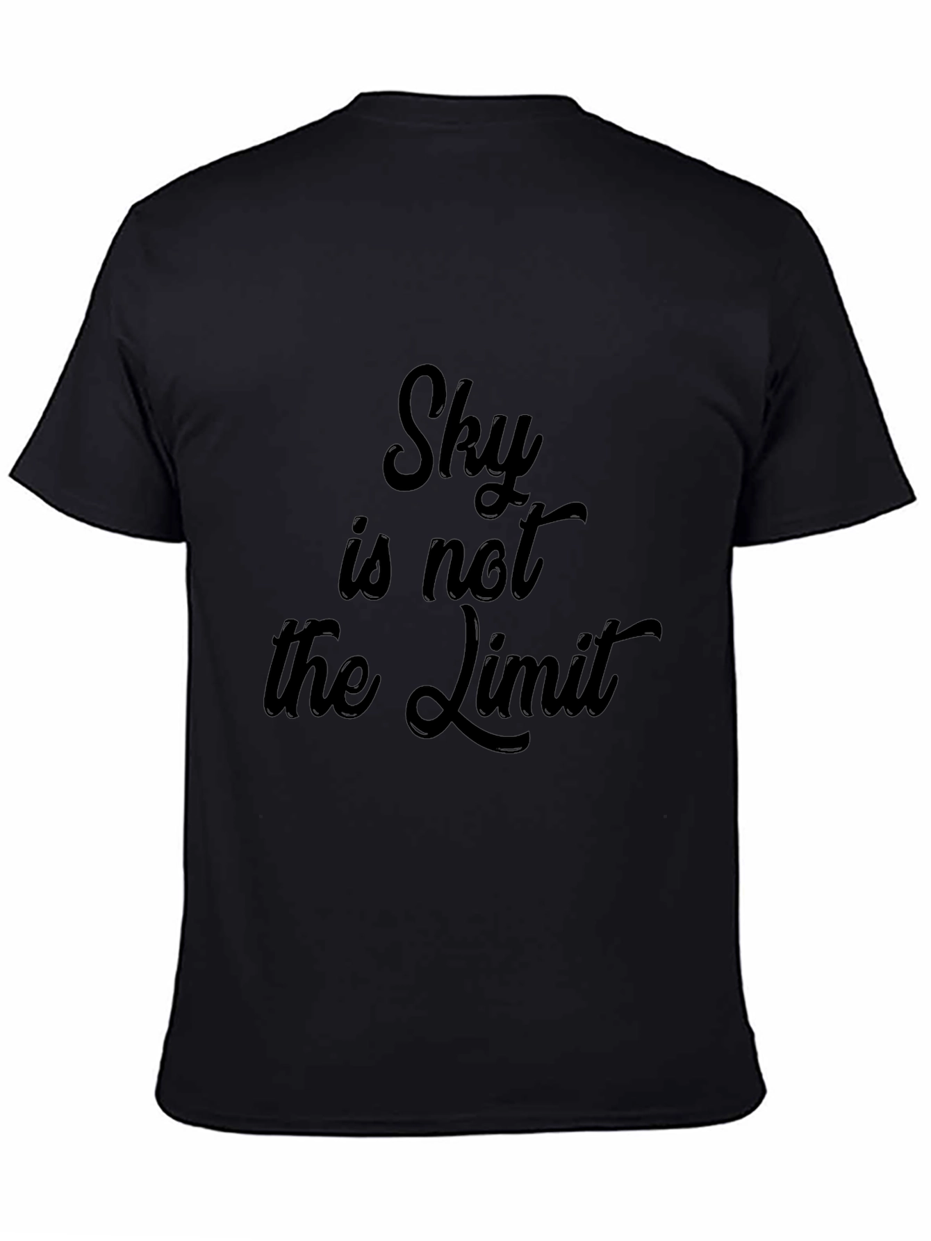 Sky is Not the Limit T-Shirt