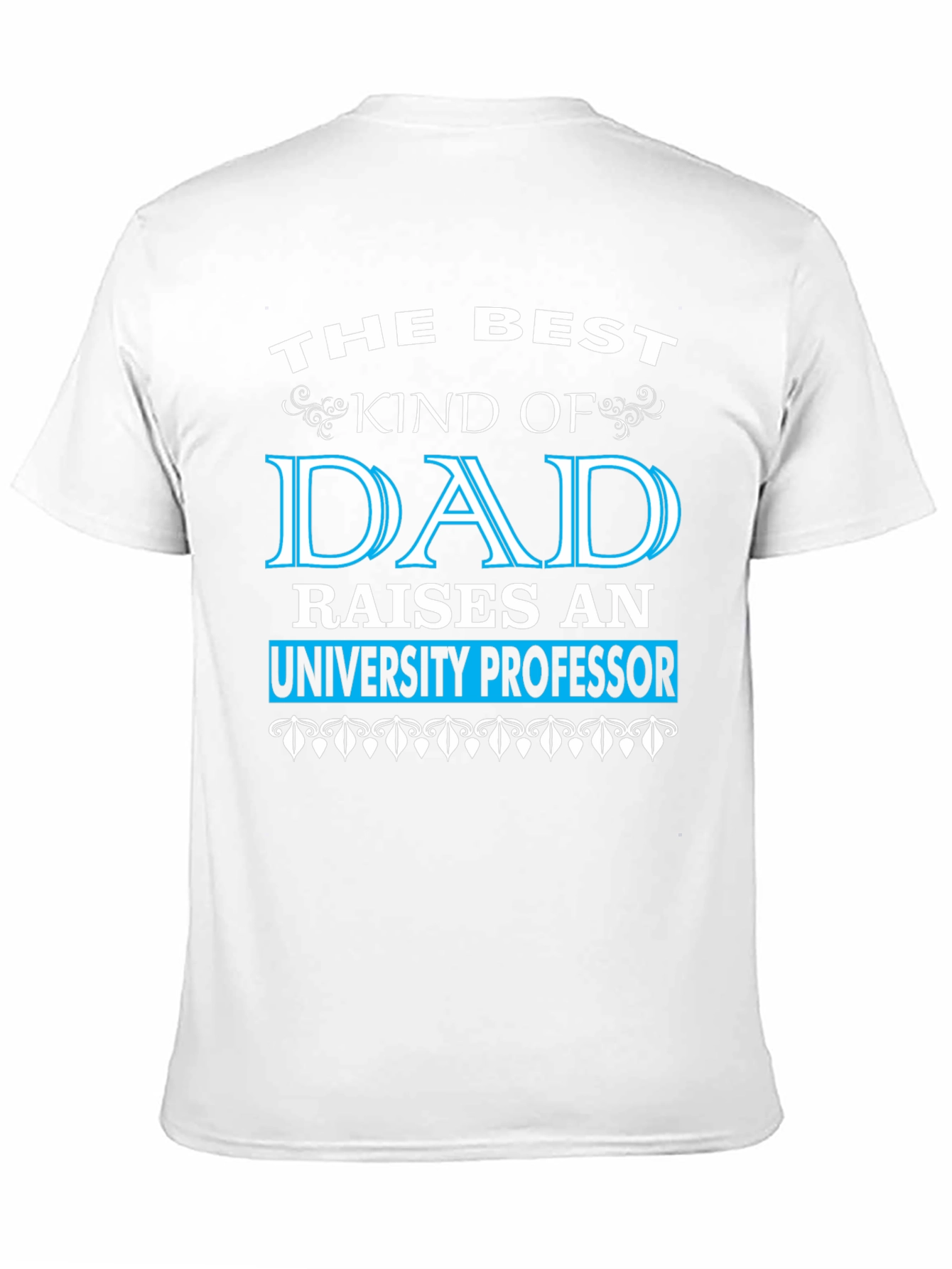 Best Dad Raises University Professor Black T-Shirt