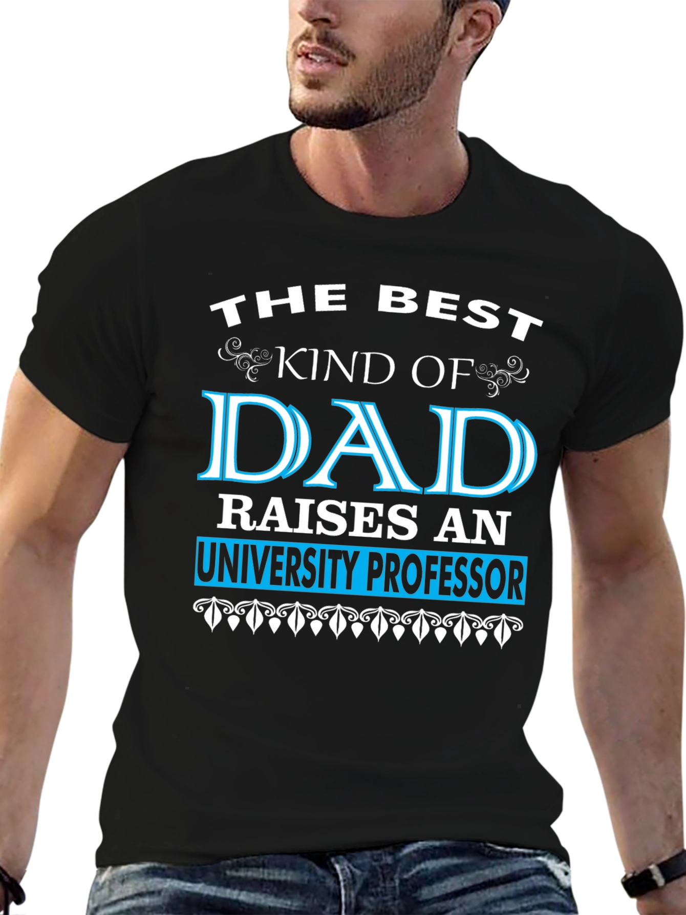 Best Dad Raises University Professor Black T-Shirt