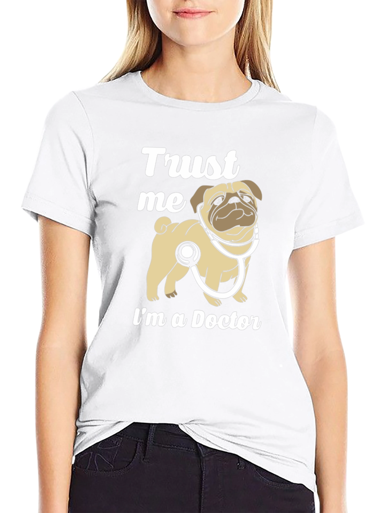 Trust Me Im a Doctor Pug T-Shirt