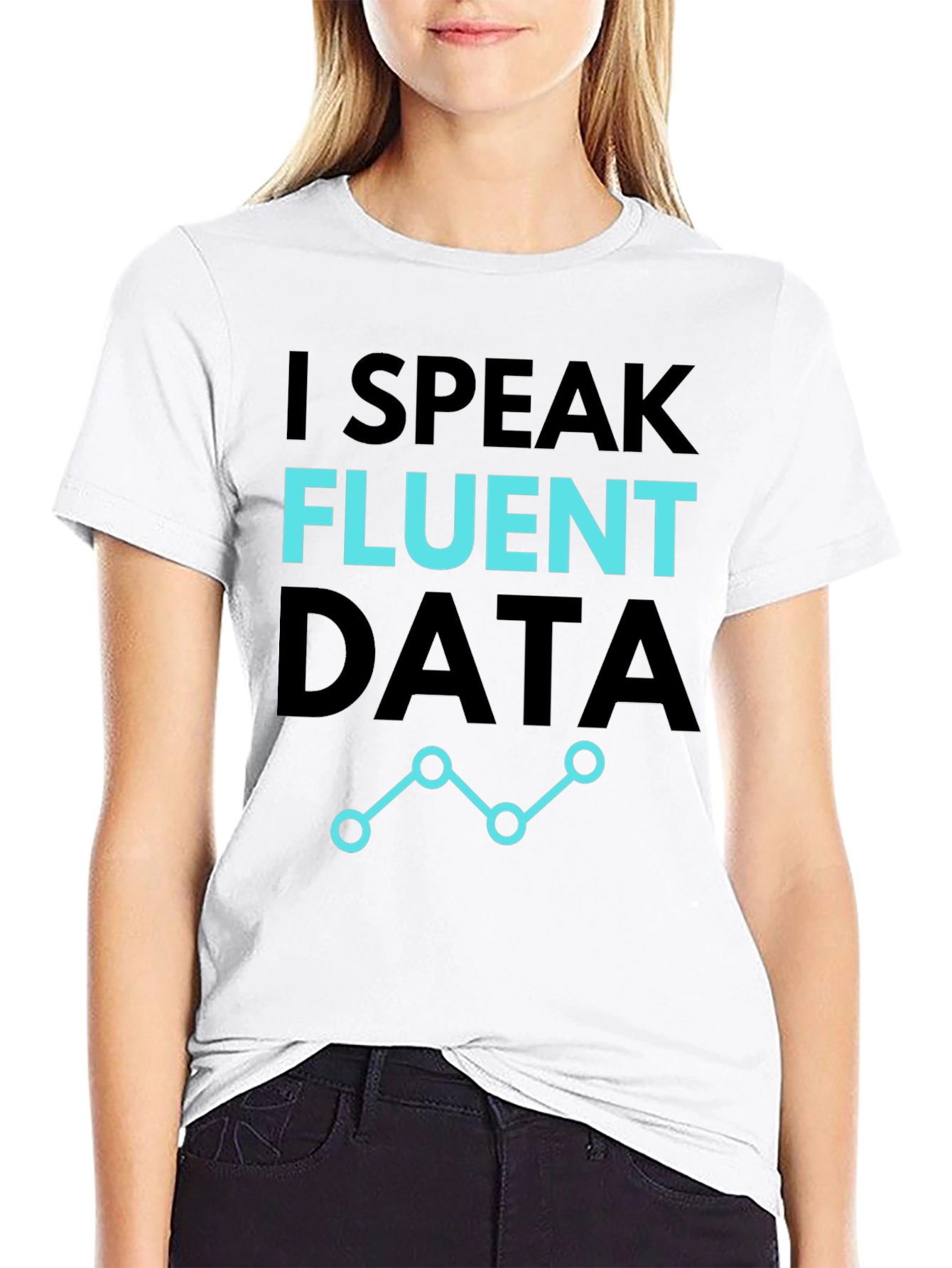 I Speak Fluent Data T-Shirt - Black Casual Tee