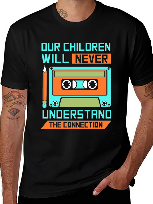Retro Cassette Tape T-Shirt - Our Children Will Never Understand