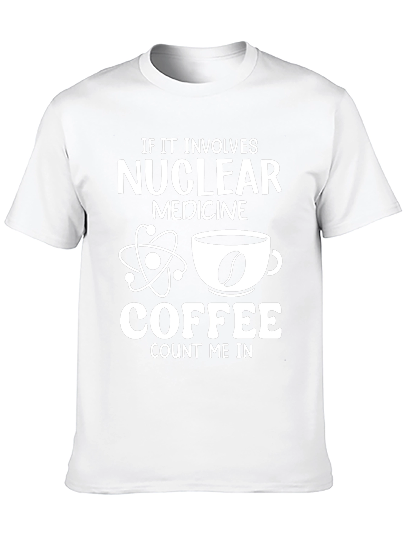 Nuclear Medicine & Coffee T-Shirt