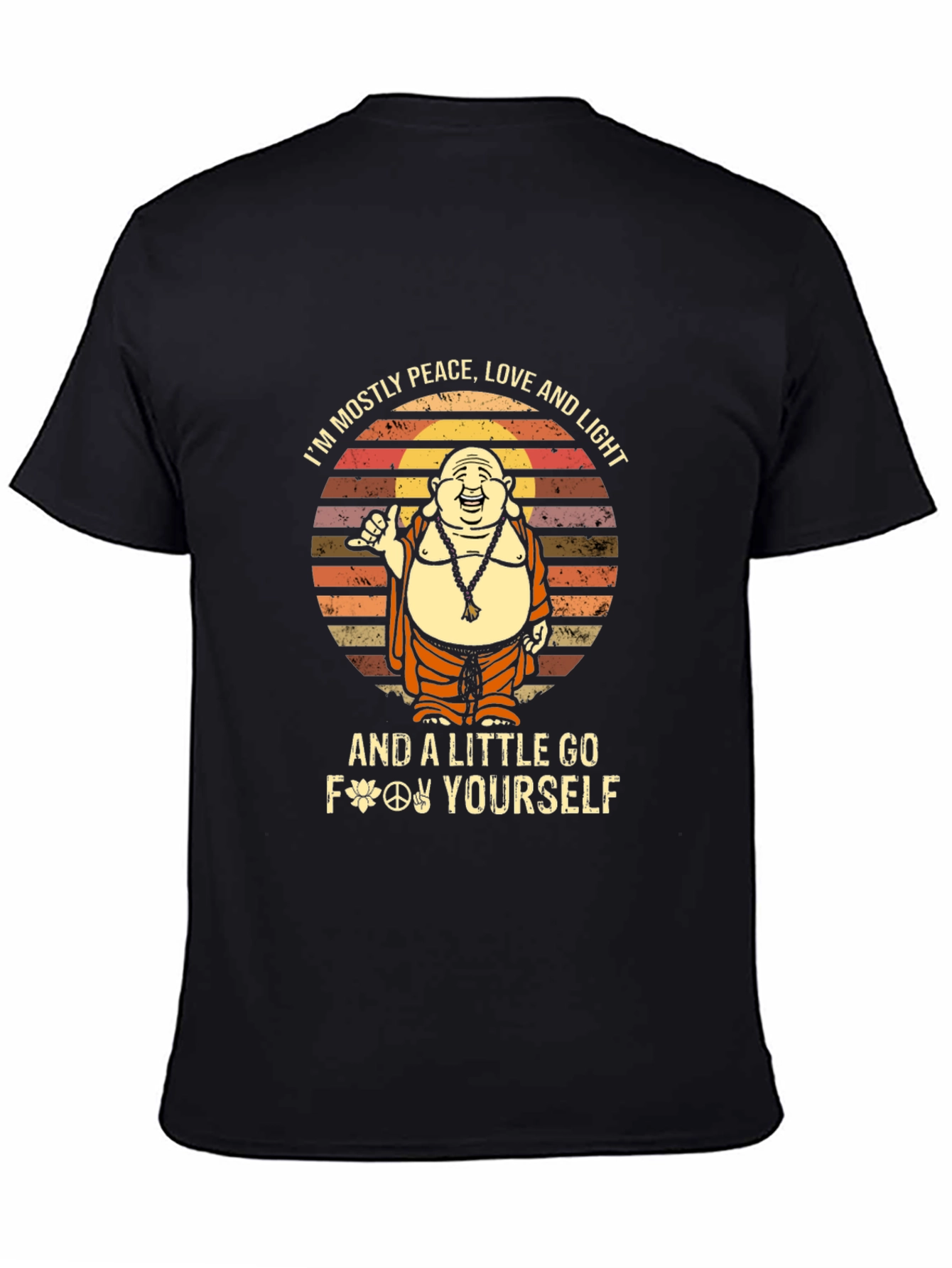 Peace Love Light Go Yourself Funny Buddha Graphic Tee