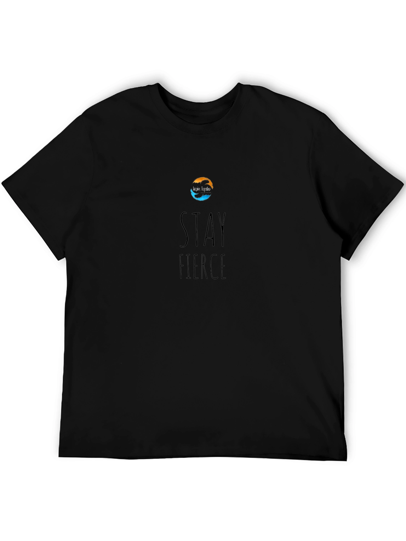 Stay Fierce Graphic Tee - Unisex Black T-Shirt