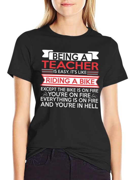 Teacher T-Shirt: Riding a Bike in Hell