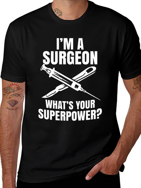 Surgeon Superpower T-Shirt - Medical Profession Tee
