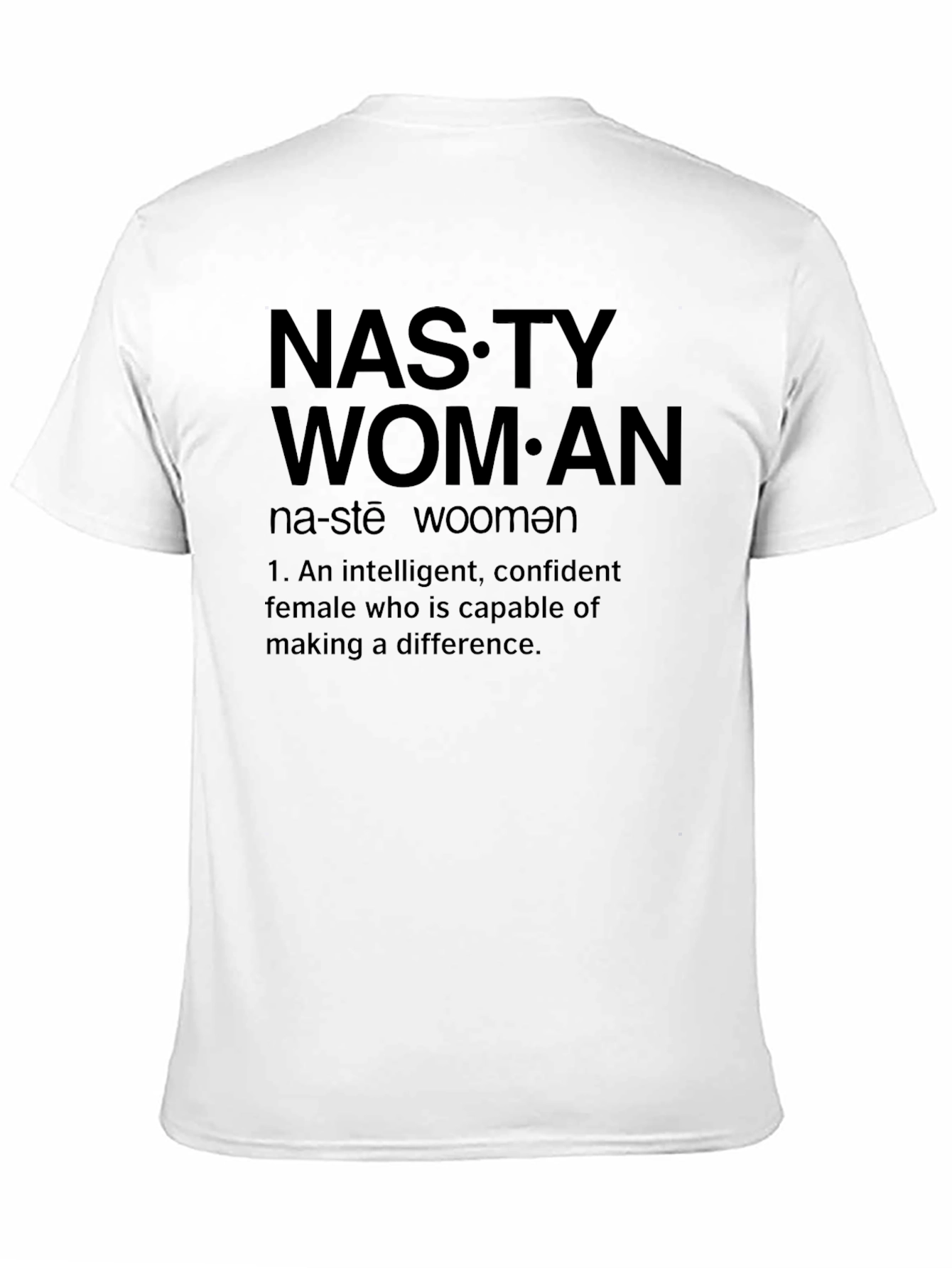 Nasty Woman Definition Graphic T-Shirt