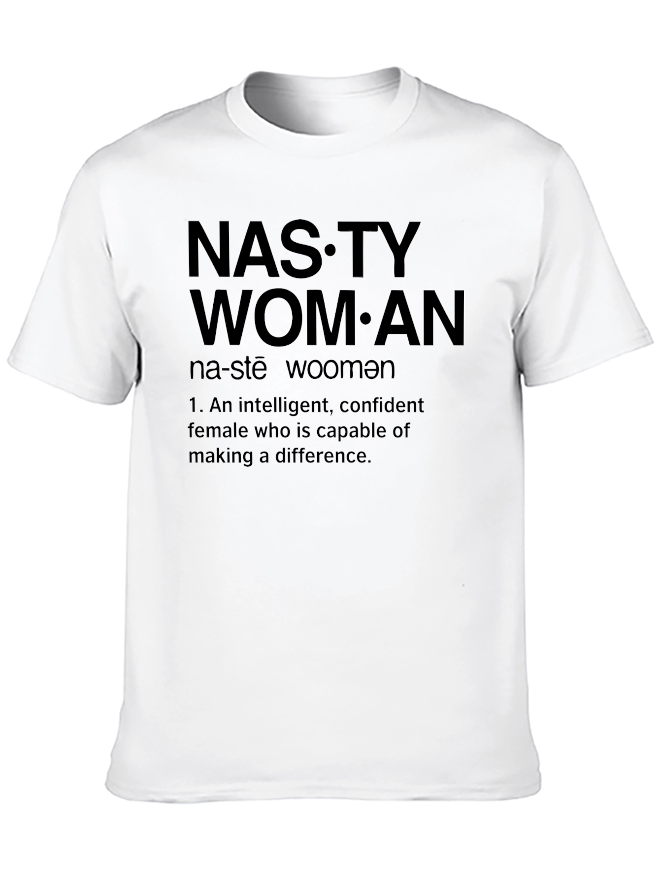 Nasty Woman Definition Graphic T-Shirt