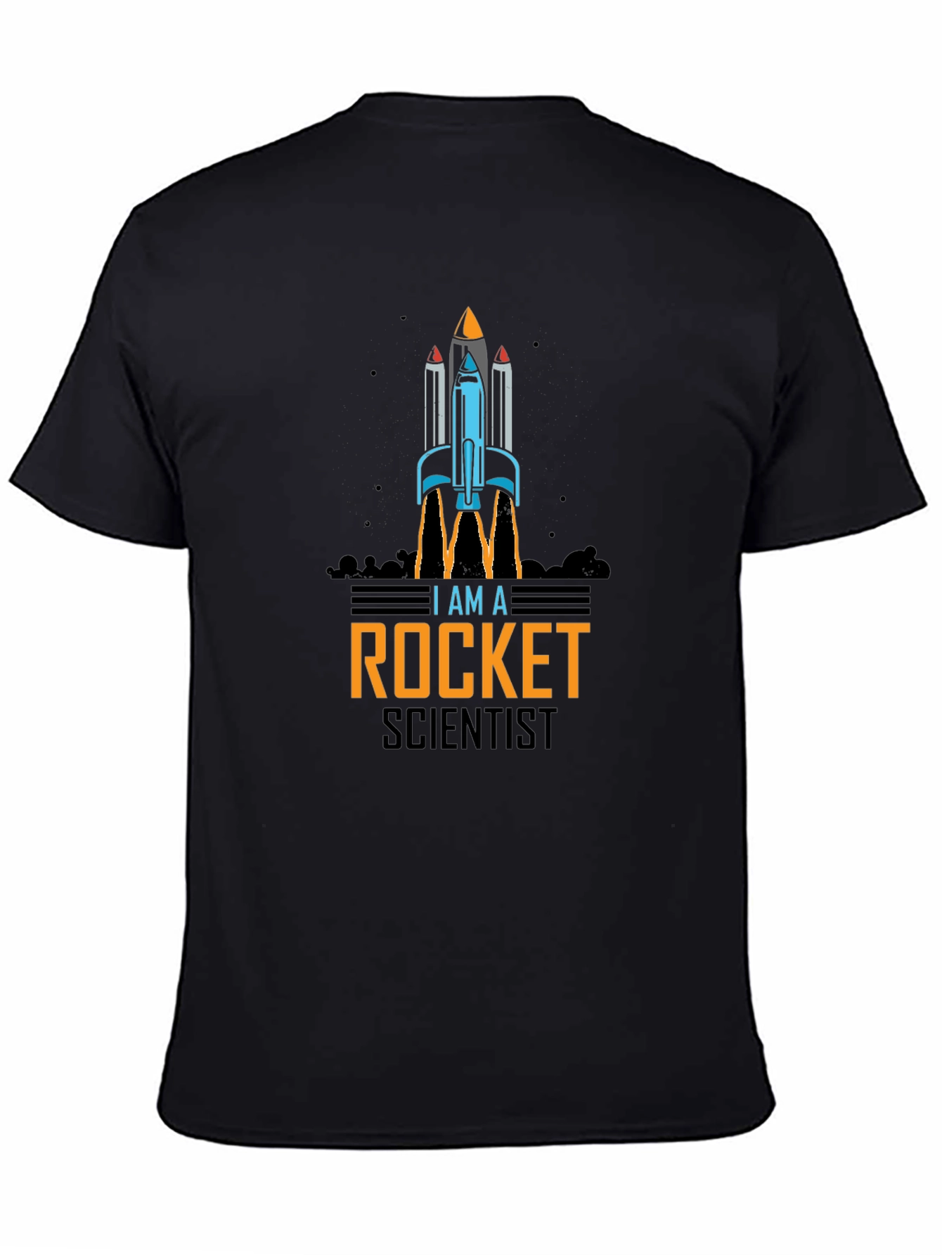 I Am A Rocket Scientist Black T-Shirt