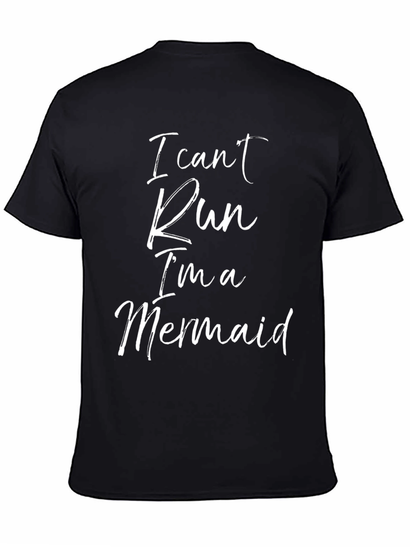I Cant Run Im A Mermaid Graphic Tee