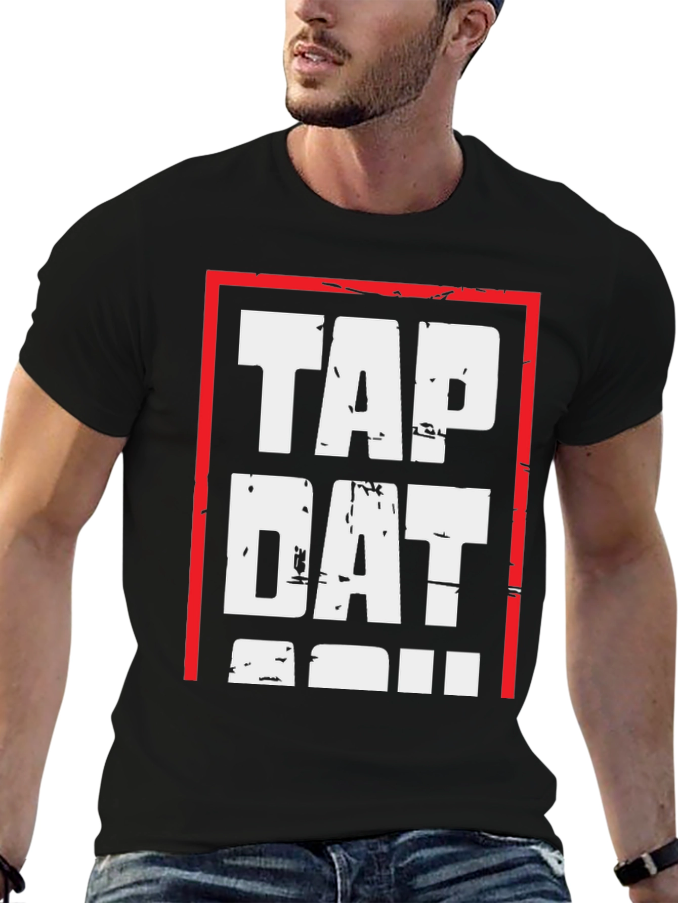 Tap Dat T-Shirt - Bold Graphic Tee