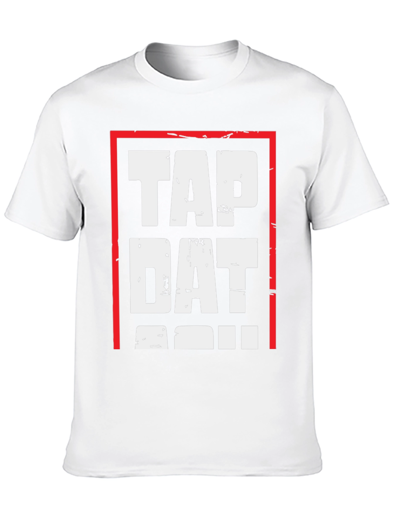 Tap Dat T-Shirt - Bold Graphic Tee
