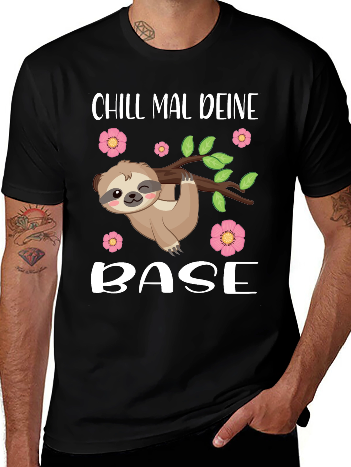 Chill Mal Deine Base Sloth T-Shirt