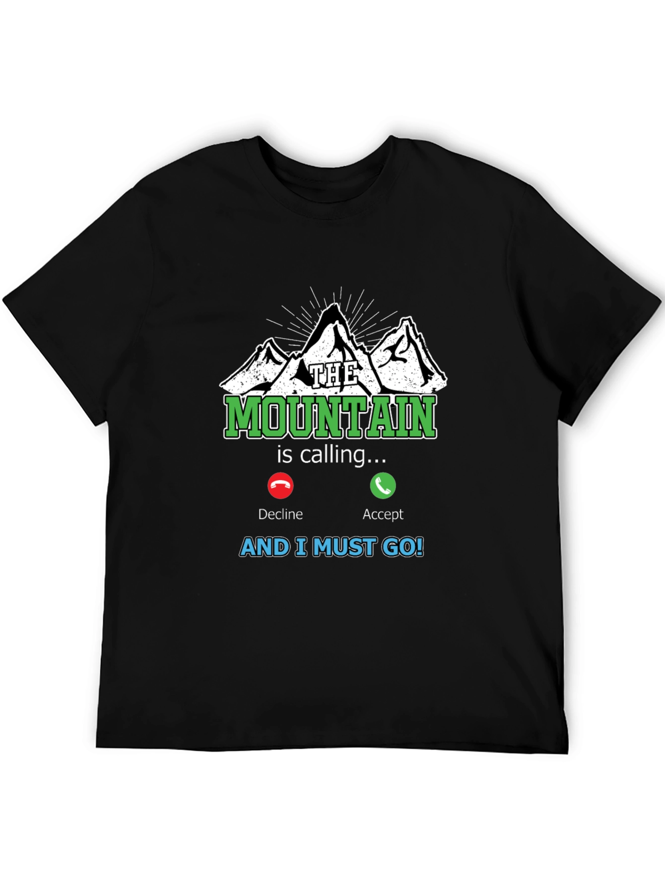 The Mountain is Calling T-Shirt