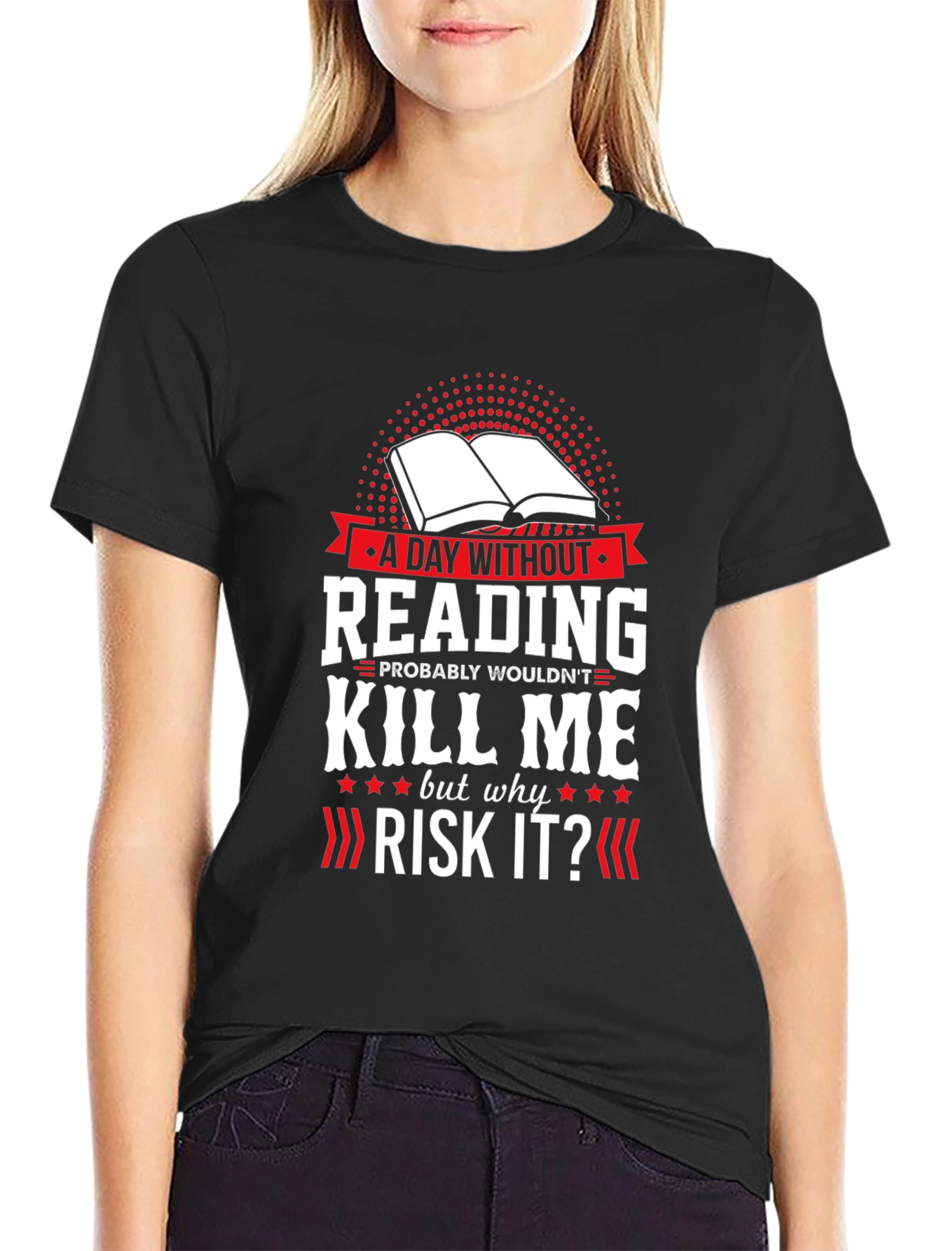 Reading T-Shirt: A Day Without Reading