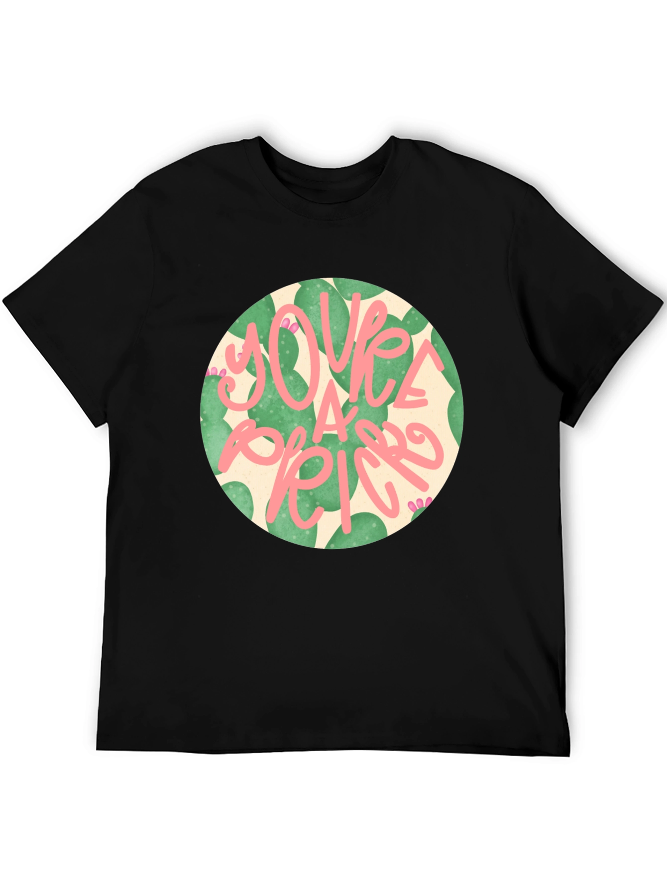 Funny Youre a Prick Cactus Graphic T-Shirt