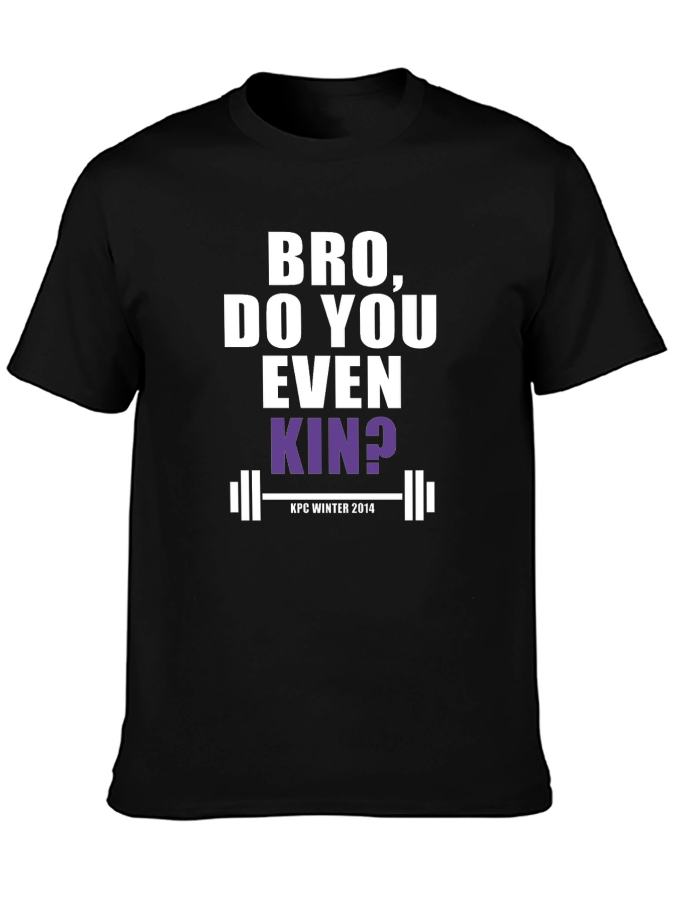 Bro Do You Even Kin? Black T-Shirt