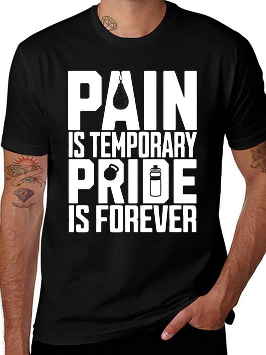 Pain is Temporary Pride is Forever Workout T-Shirt