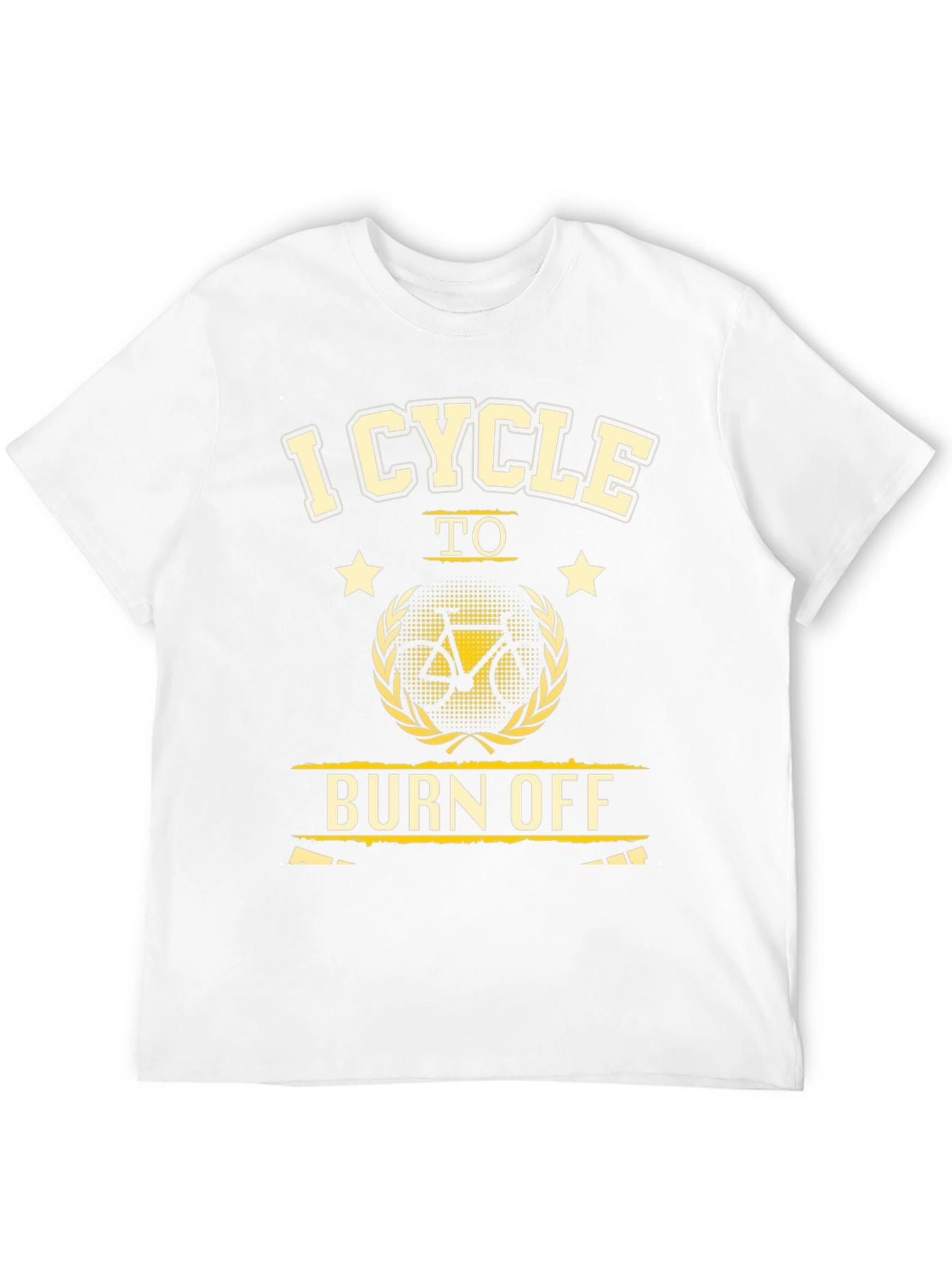 I Cycle to Burn Off Black T-Shirt