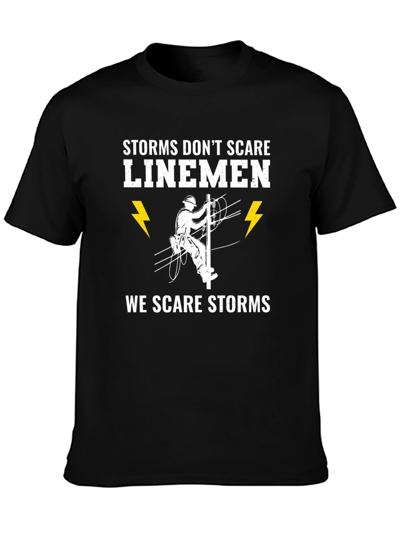 Storms Dont Scare Linemen T-Shirt