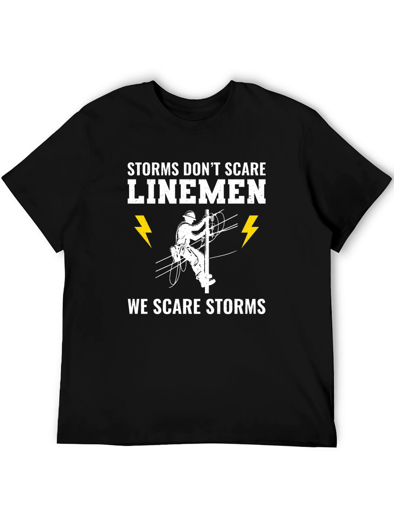 Storms Dont Scare Linemen T-Shirt