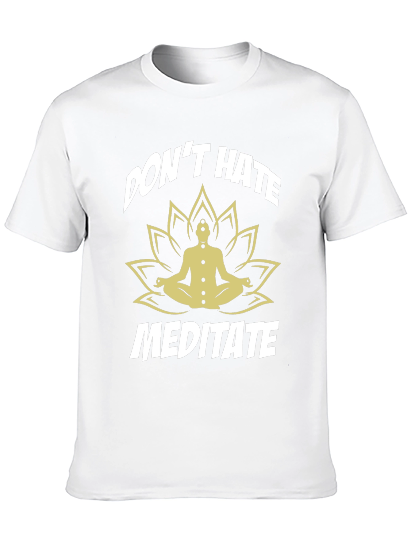 Dont Hate Meditate Black T-Shirt