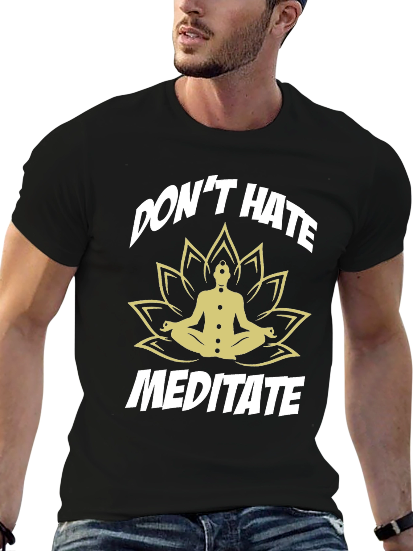 Dont Hate Meditate Black T-Shirt