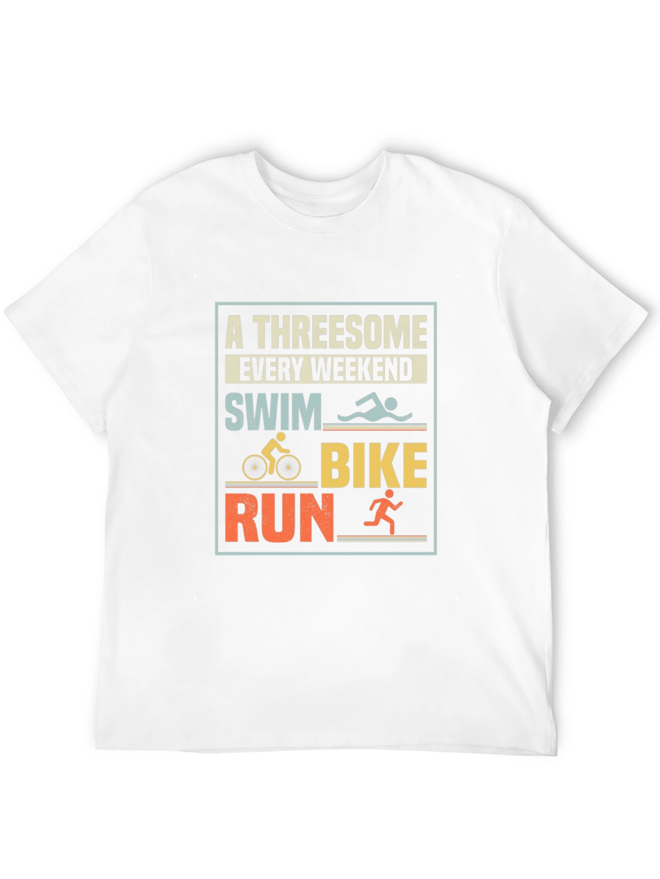 Triathlon T-Shirt: A Threesome Every Weekend