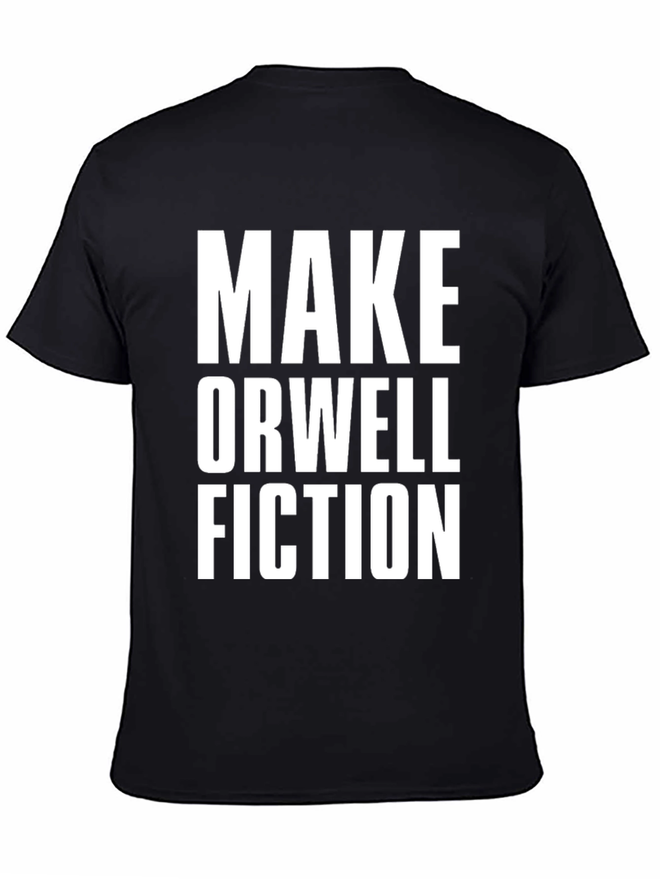 Make Orwell Fiction T-Shirt