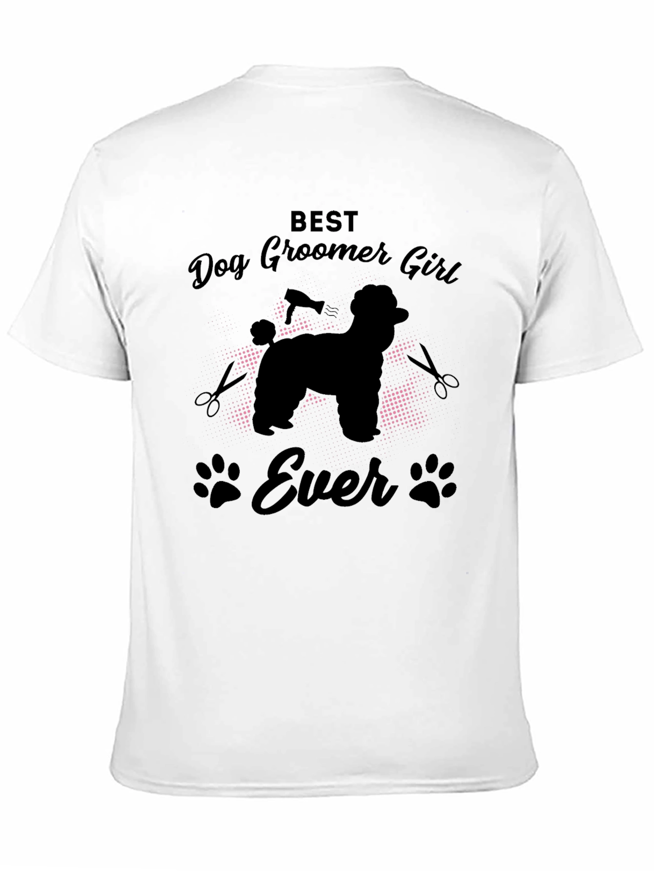 Best Dog Groomer Girl Ever T-Shirt
