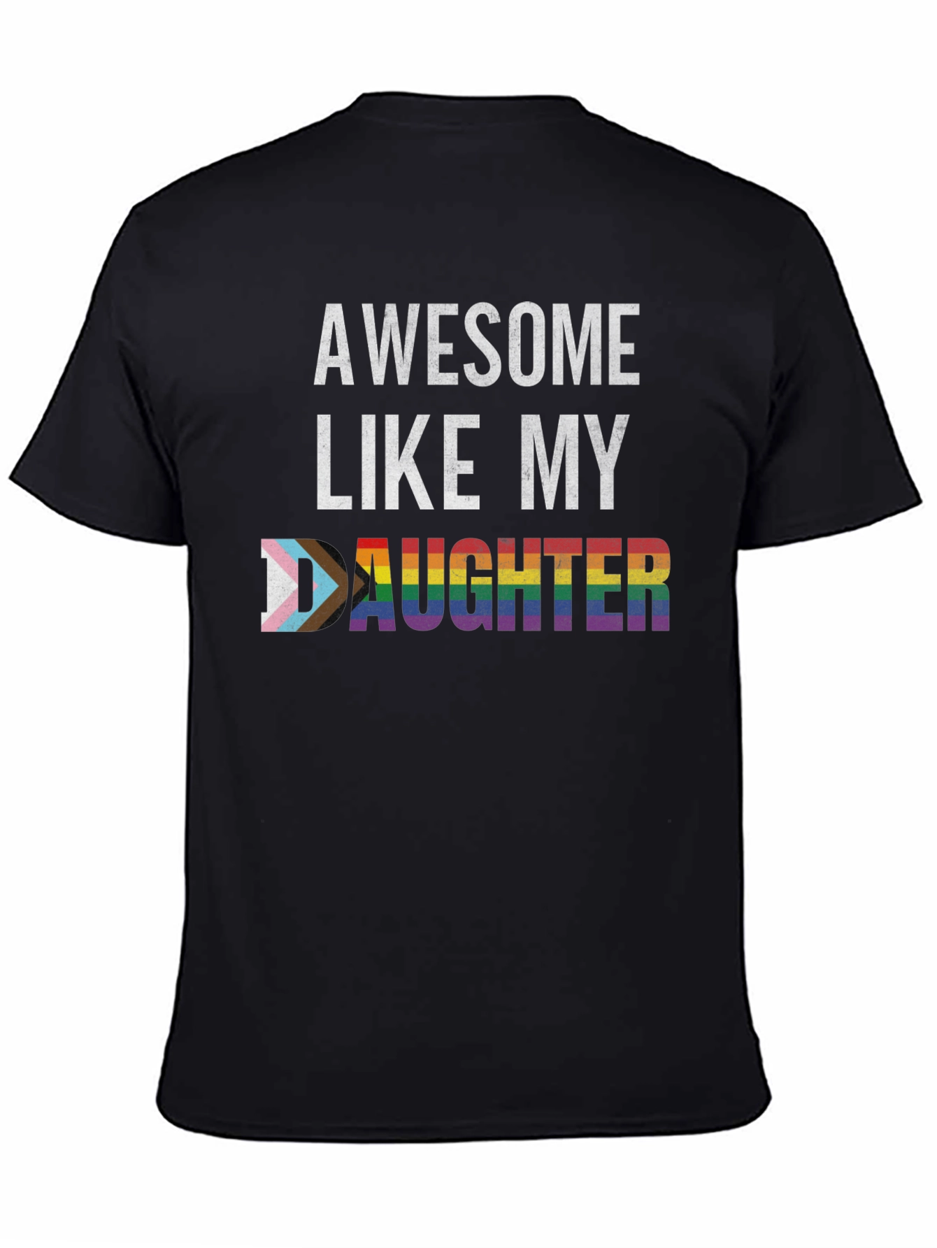 Awesome Like My Daughter LGBT Pride T-Shirt