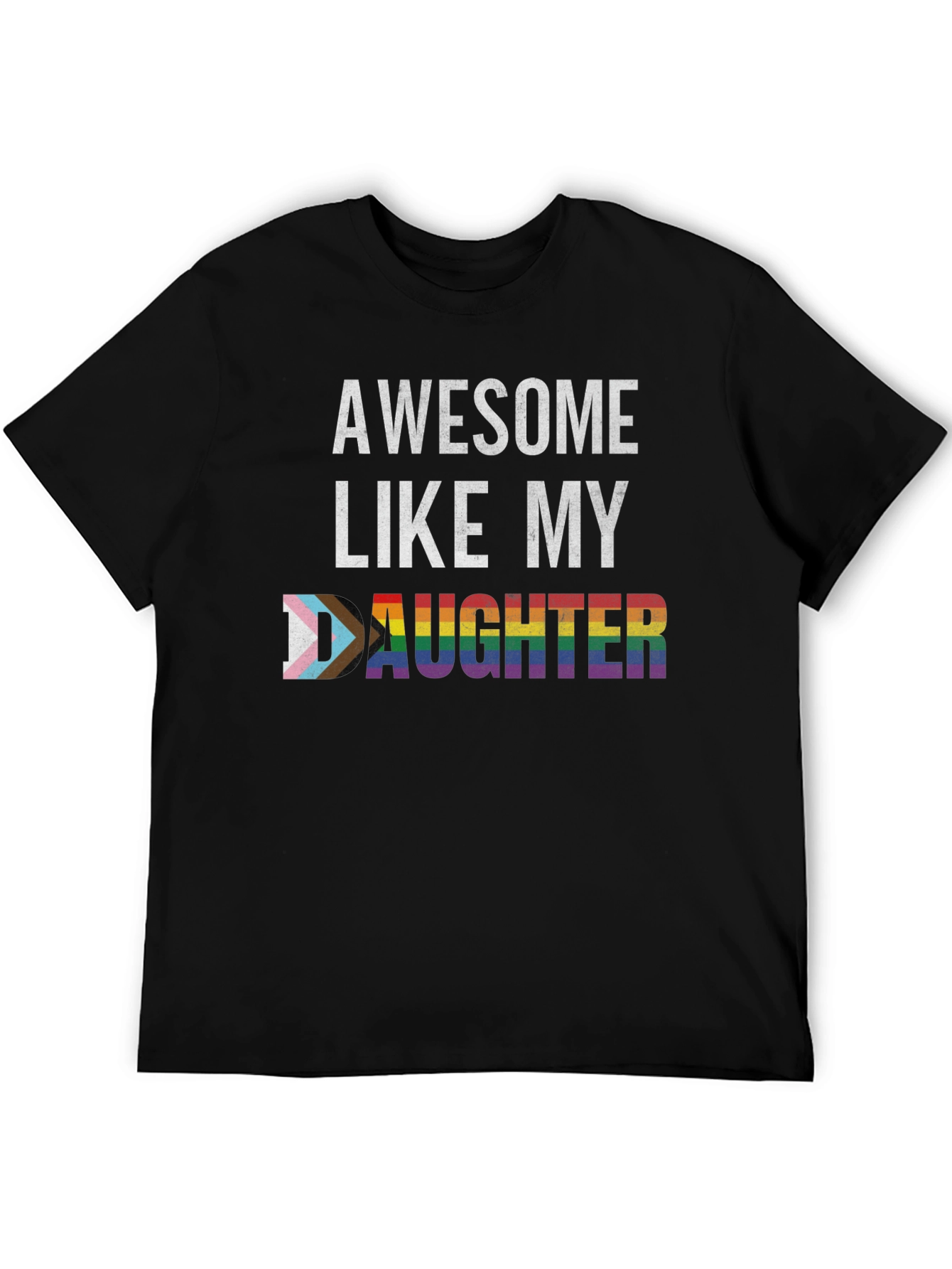 Awesome Like My Daughter LGBT Pride T-Shirt