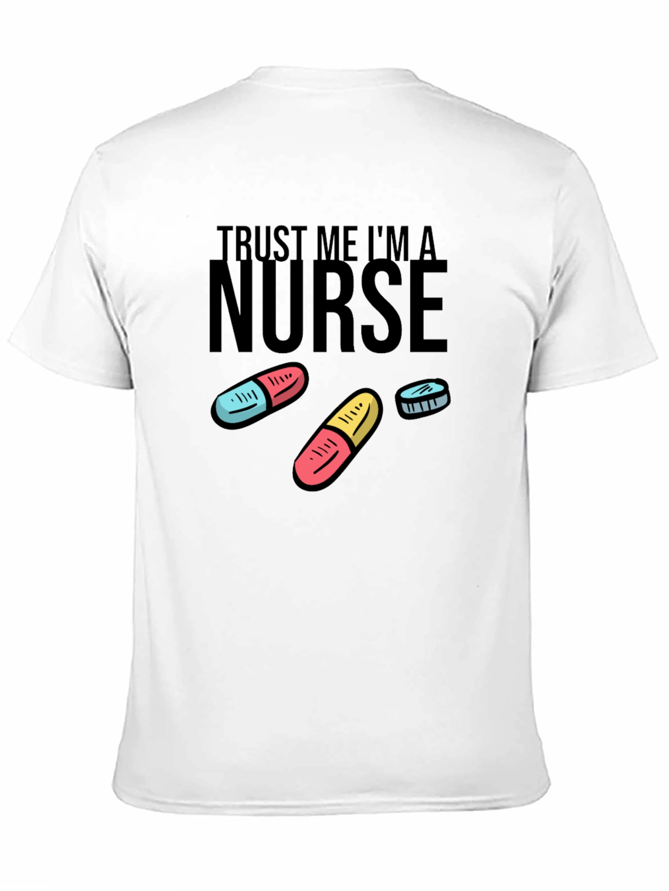 Trust Me Im a Nurse Black T-Shirt