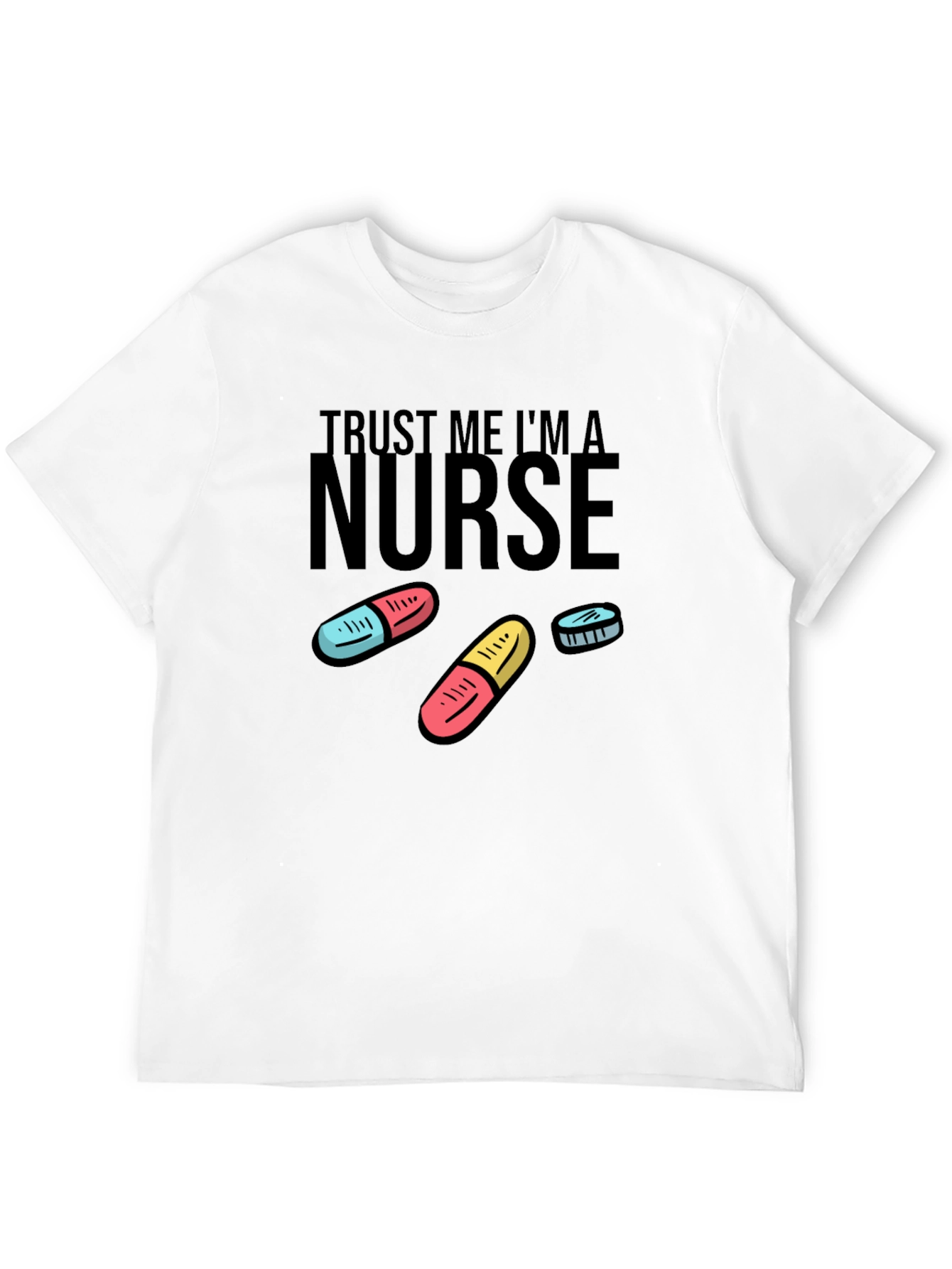 Trust Me Im a Nurse Black T-Shirt