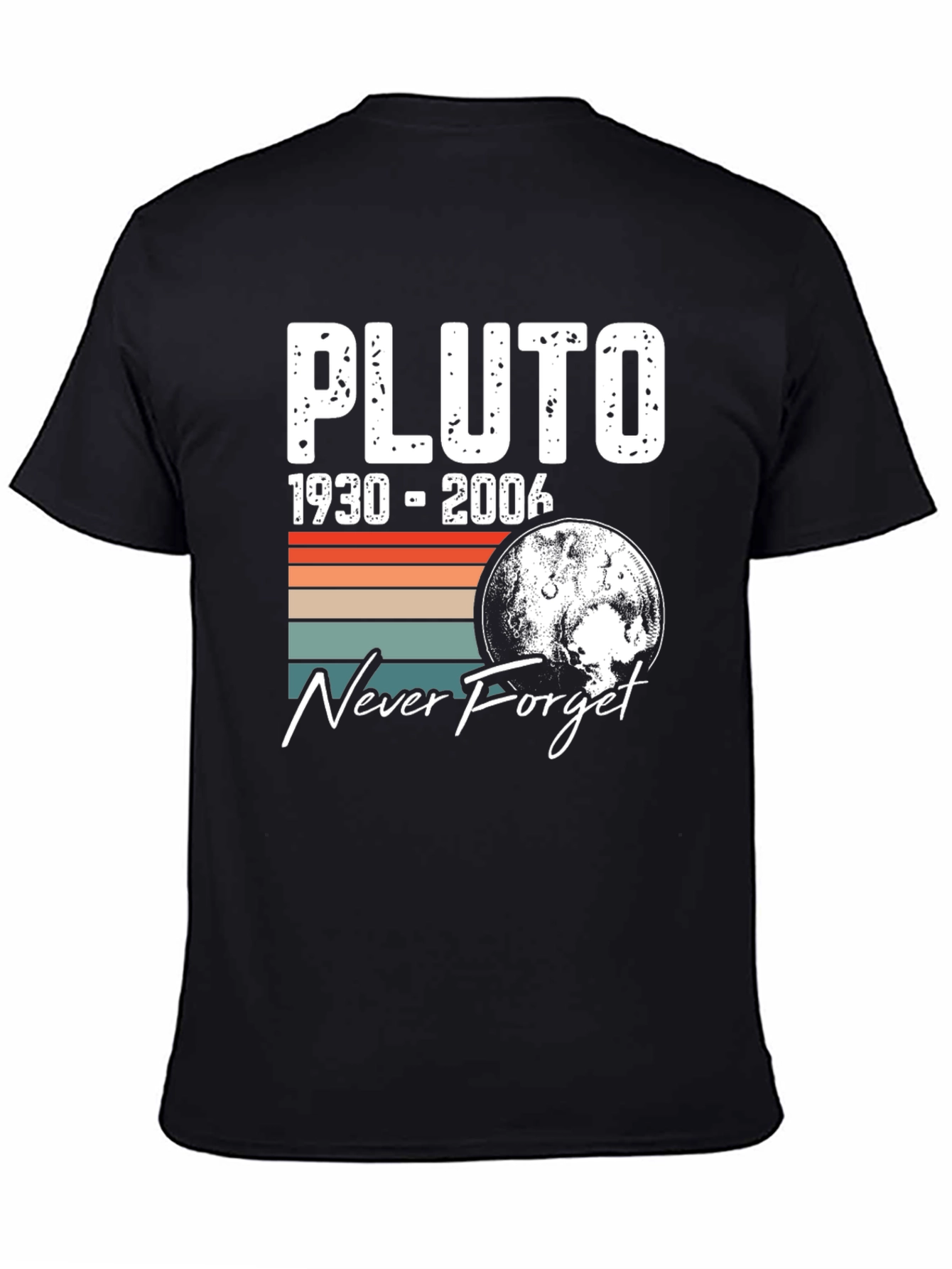 Pluto 1930-2006 Never Forget T-Shirt