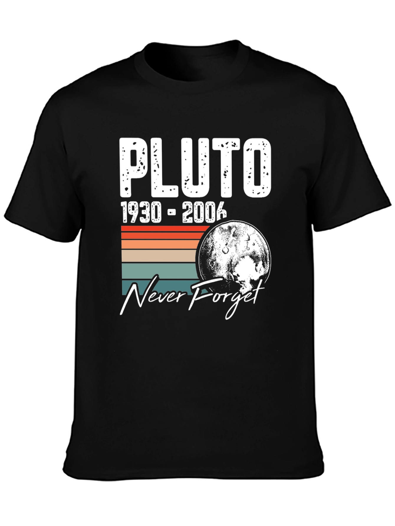Pluto 1930-2006 Never Forget T-Shirt