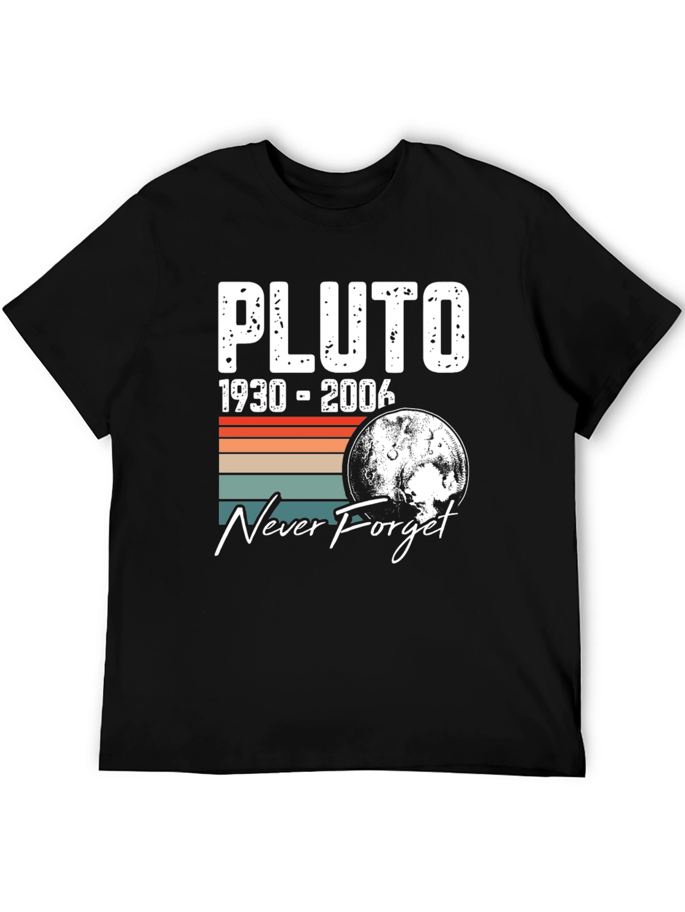 Pluto 1930-2006 Never Forget T-Shirt