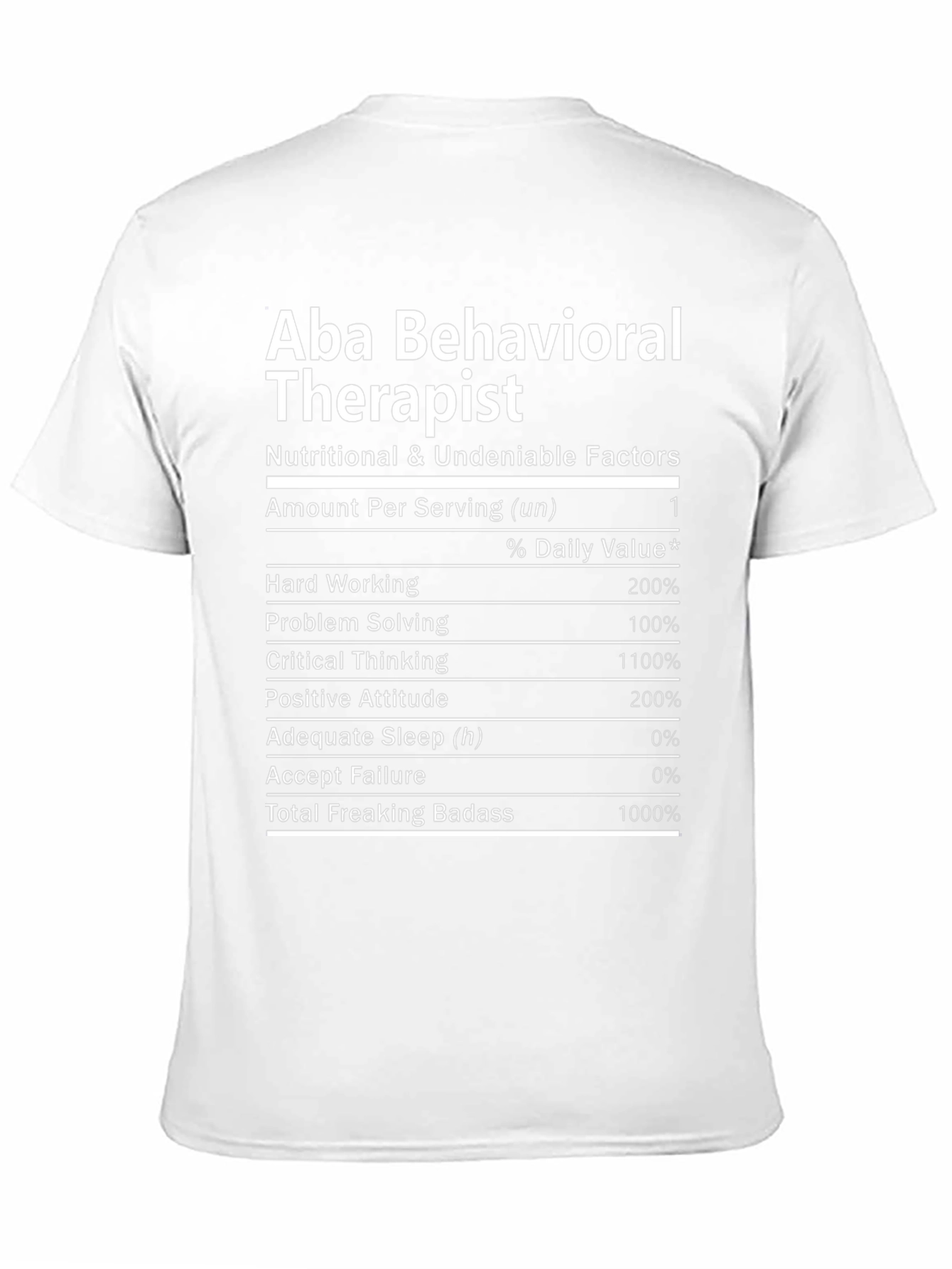 Aba Behavioral Therapist Nutritional Facts T-Shirt