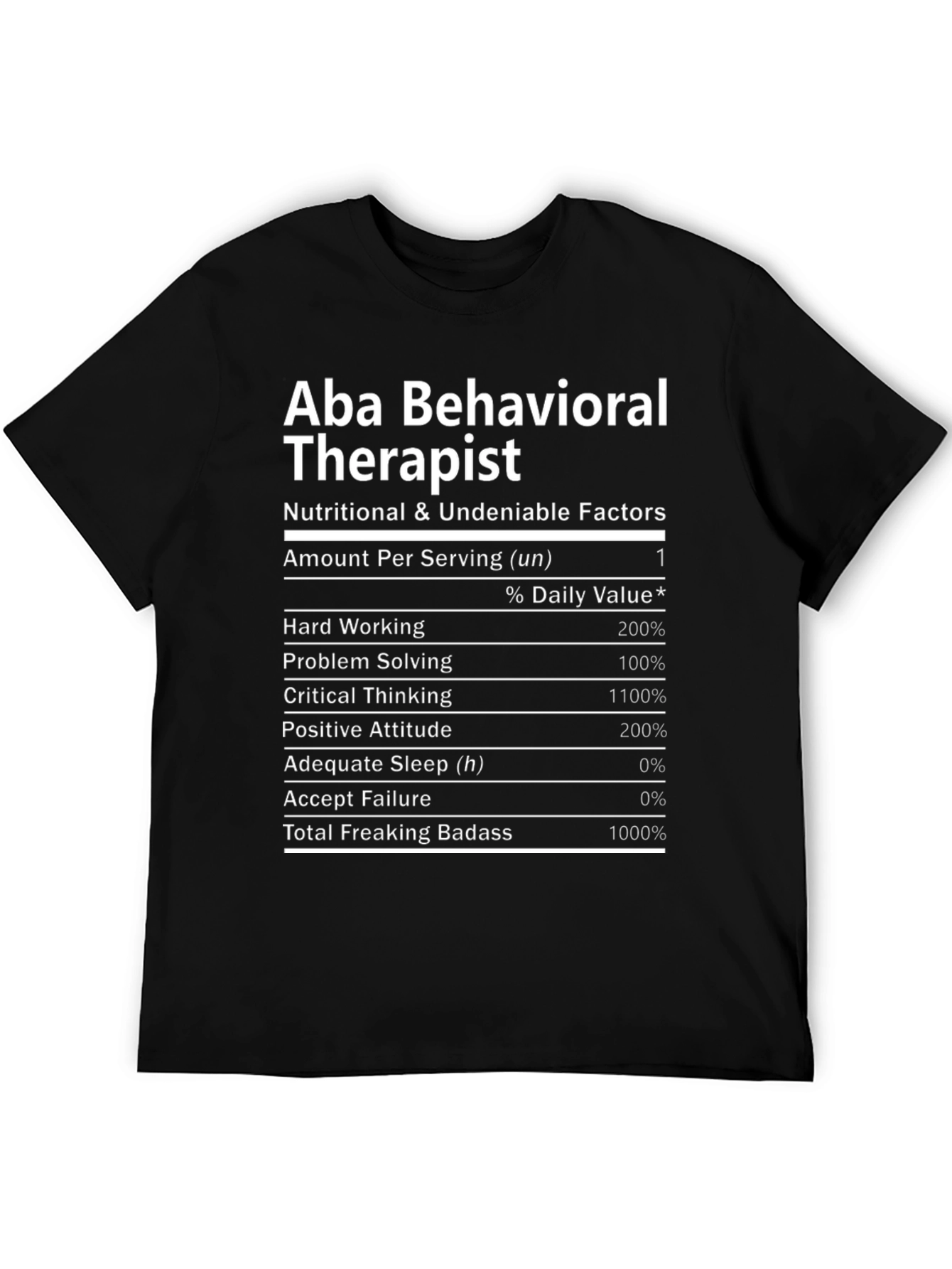 Aba Behavioral Therapist Nutritional Facts T-Shirt