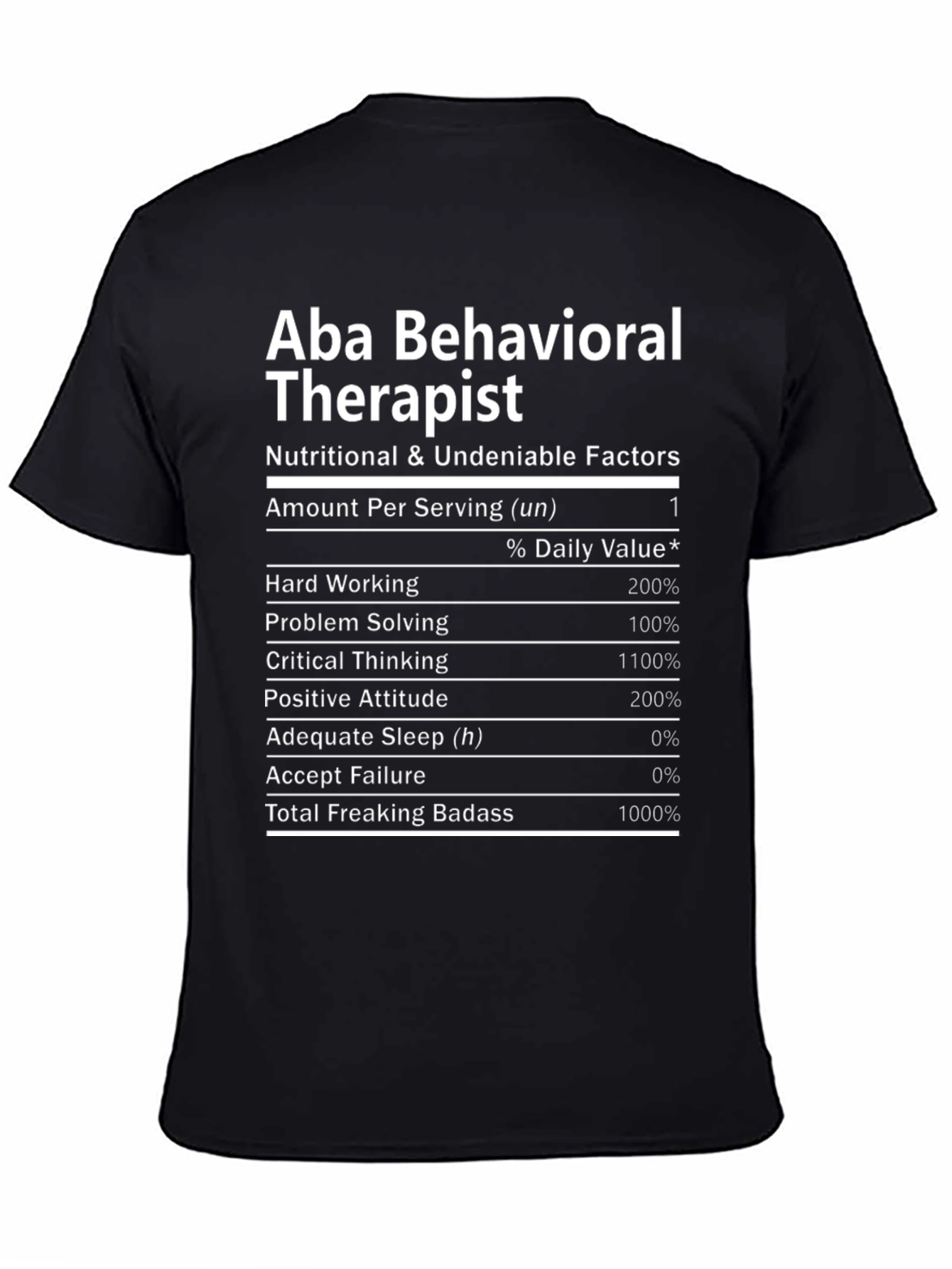 Aba Behavioral Therapist Nutritional Facts T-Shirt