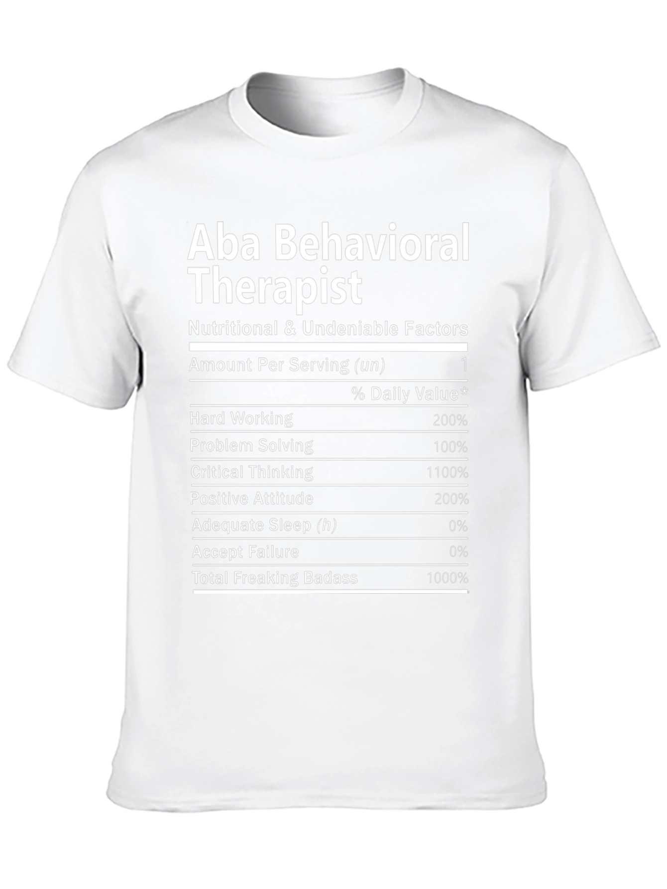 Aba Behavioral Therapist Nutritional Facts T-Shirt